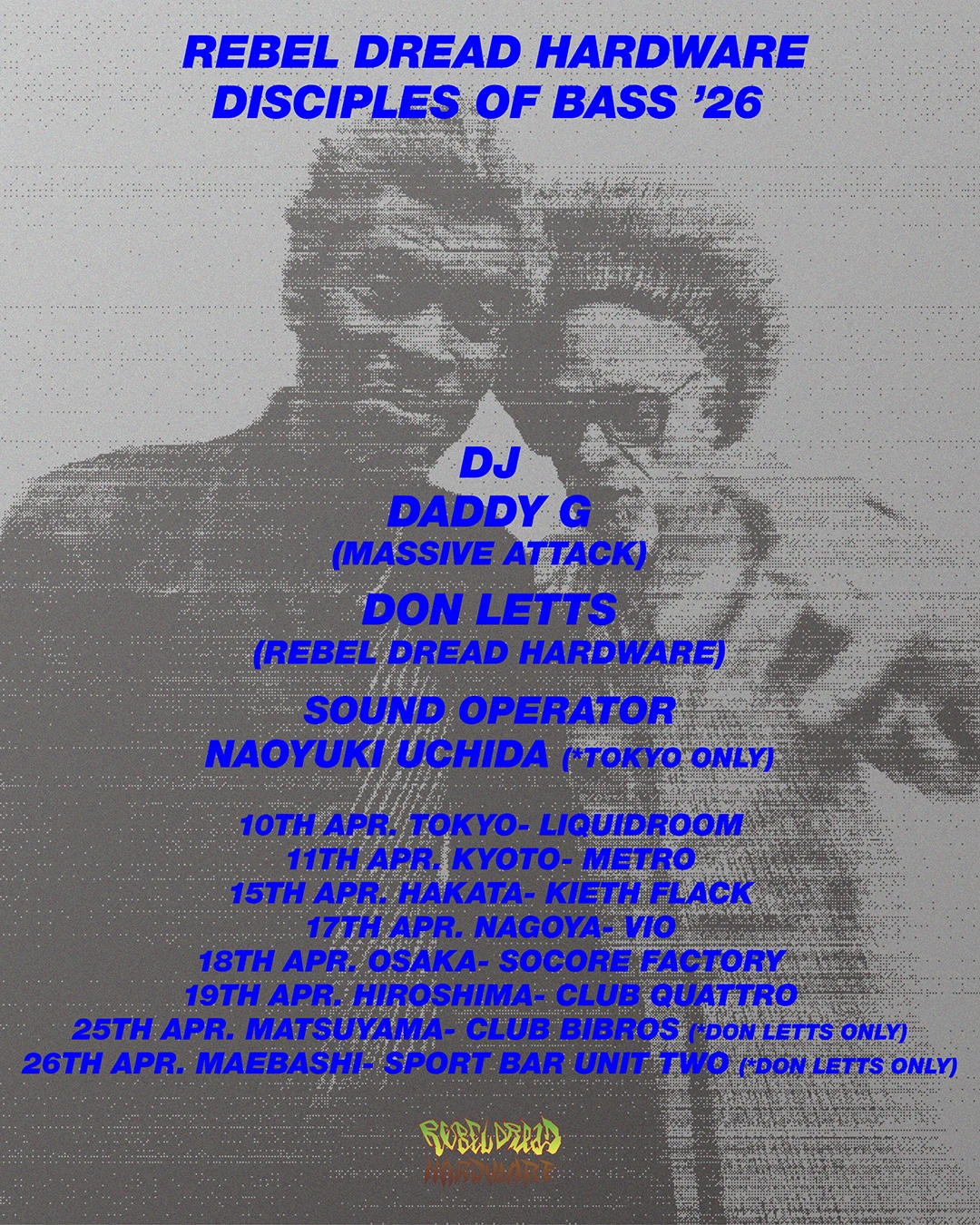 DADDY G(MASSIVE ATTACK) & DON LETTS JAPAN TOUR '26 'DISCIPLES OF BASS'