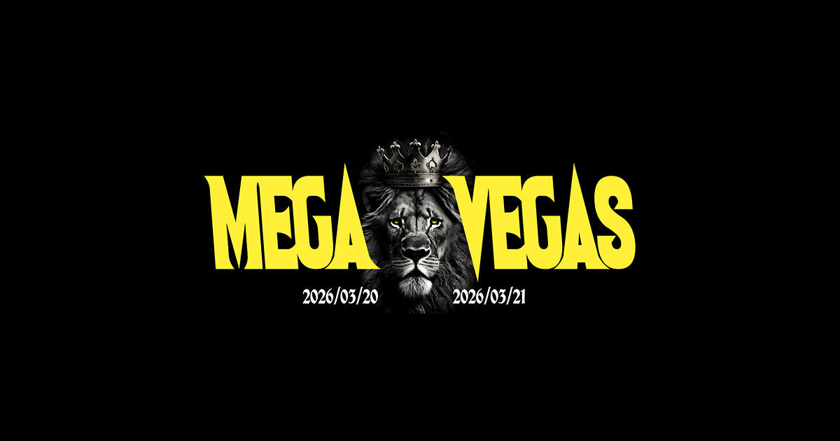 MEGA VEGAS 2025【2日目】